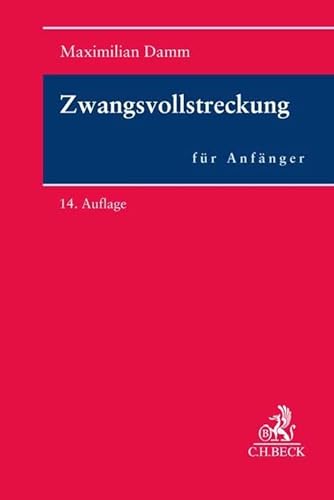 Zwangsvollstreckung für Anfänger von C.H.Beck