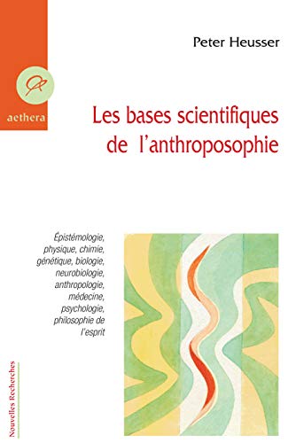 Les Bases Scientifiques de l'Anthroposophie von AETHERA