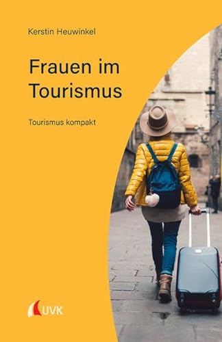 Frauen im Tourismus: Tourismus kompakt