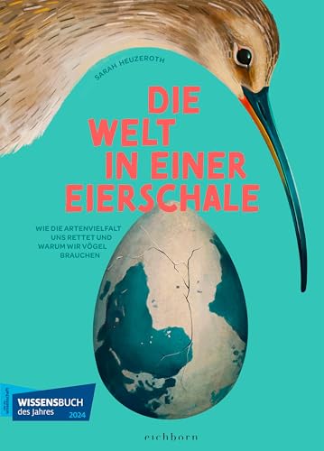 Die Welt in einer Eierschale: Ausgezeichnet als Wissensbuch des Jahres 2024 in der Kategorie "Ästhetik" Die Welt in einer Eierschale: Ausgezeichnet als Wissensbuch des Jahres 2024 in der Kategorie "Ästhetik"