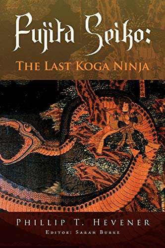 Fujita Seiko:: The Last Koga Ninja