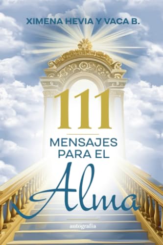 111 Mensajes para el alma von Autografía