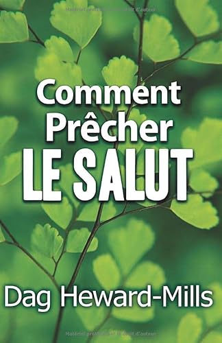 Comment Prêcher le Salut Comment Prêcher le Salut