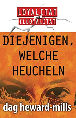 Diejenigen, welche heucheln Diejenigen, welche heucheln