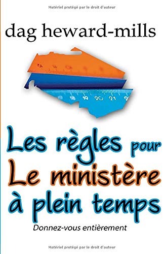Les règles pour le ministère à plein temps: (Deuxième Édition)