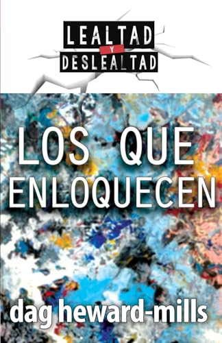 Los que enloquecen Los que enloquecen von Parchment House