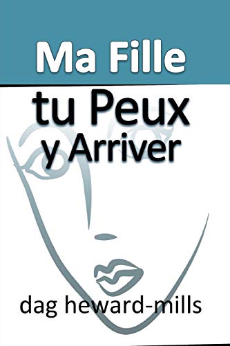 Ma Fille, Tu Peux Y Arriver