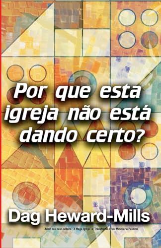 Por que esta igreja não está dando certo? von BOWKER