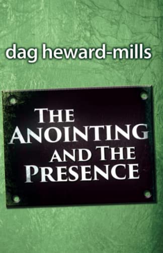 The Anointing and the Presence The Anointing and the Presence von Parchment House