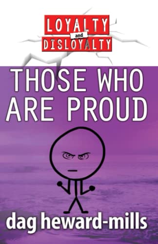 Those Who Are Proud (Loyalty and Disloyalty, Band 2)