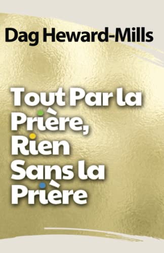 Tout par la prière, rien sans la prière Tout par la prière, rien sans la prière