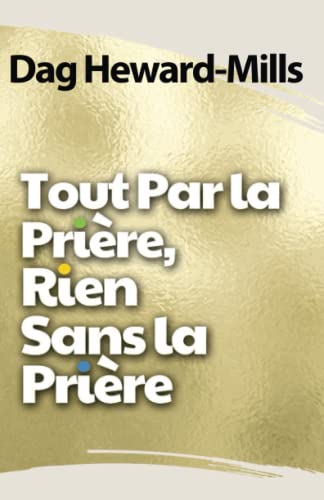 Tout par la prière, rien sans la prière