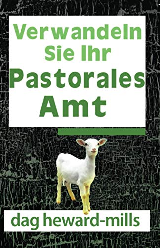 Verwandeln Sie Ihr Pastorales Amt