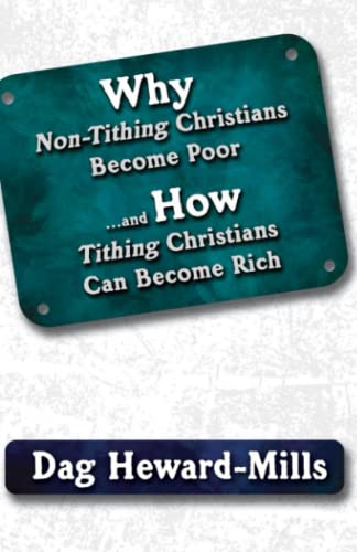 Why Non-Tithing Christians are poor and how tithing Christians can become rich Why Non-Tithing Christians are poor and how tithing Christians can become rich von Independently published