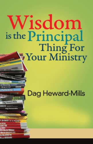 Wisdom is The Principal Thing For Your Ministry von Independently published