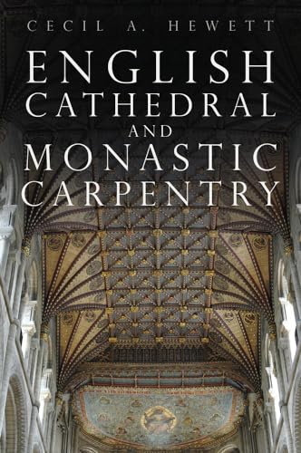 English Cathedral and Monastic Carpentry von Phillimore & Co Ltd
