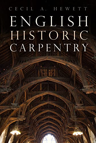 English Historic Carpentry von Phillimore & Co Ltd
