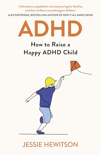 ADHD: How to Raise a Happy ADHD Child von Orion Spring