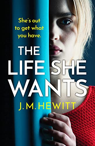 The Life She Wants: A totally unputdownable psychological thriller von Canelo