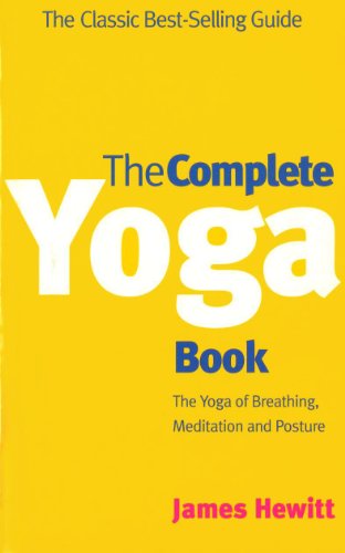 The Complete Yoga Book: The Yoga of Breathing, Posture and Meditation