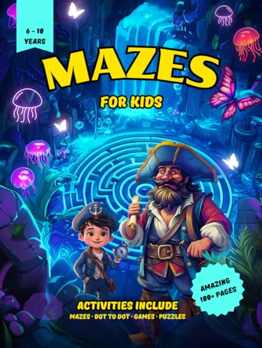 Mazes for Kids: Amazing 100+ Page Storybook Adventure to Find Pirate Treasure, Filled with Fun, Engaging Activities, Dot to Dot, Games, Puzzles, and Exciting Challenges Mazes for Kids: Amazing 100+ Page Storybook Adventure to Find Pirate Treasure, Filled with Fun, Engaging Activities, Dot to Dot, Games, Puzzles, and Exciting Challenges von Independently published