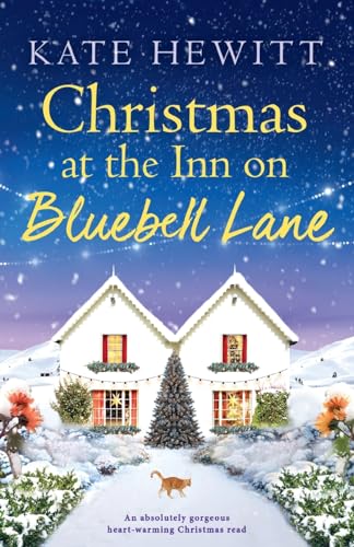 Christmas at the Inn on Bluebell Lane: An absolutely gorgeous heart-warming Christmas read