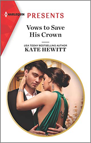 Vows to Save His Crown (Harlequin Presents, Band 3827)