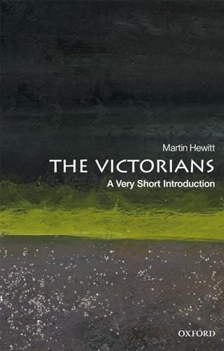 The Victorians: A Very Short Introduction (Very Short Introductions) von Oxford University Press