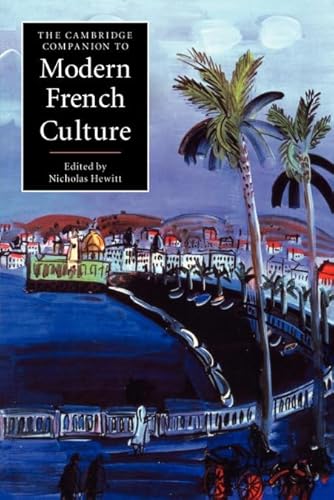 The Cambridge Companion to Modern French Culture (Cambridge Companions to Culture) von Cambridge University Press