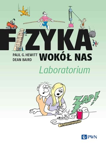 Fizyka wokół nas. Laboratorium von Wydawnictwo Naukowe PWN