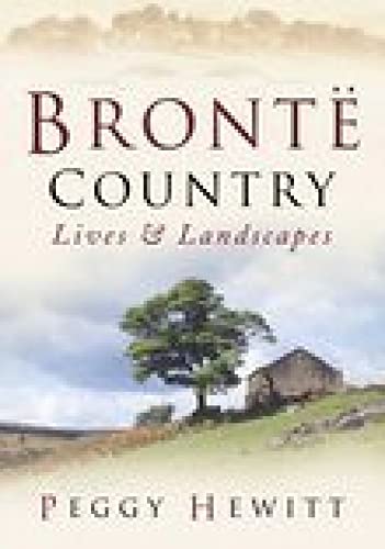 Brontë Country: Lives & Landscapes