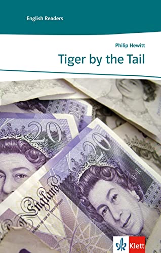 Tiger by the Tail: Englische Lektüre für das 3. Lernjahr. Mit Annotationen (Klett English Readers)
