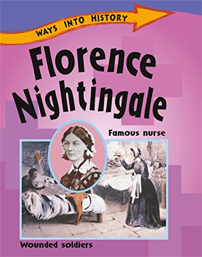 Florence Nightingale (Ways Into History) von Franklin Watts