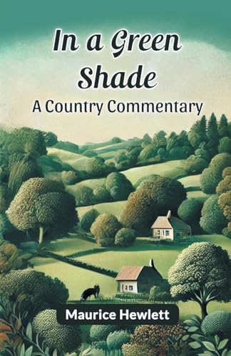 In a Green Shade A Country Commentary von Double 9 Books