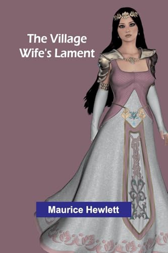 The Village Wife's Lament von Alpha Edition