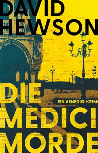 Die Medici-Morde: Ein Venedig-Krimi von Folio
