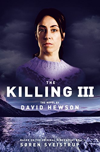 The Killing III: The Novel (The Killing, 3)