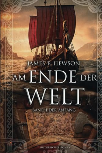 Am Ende der Welt: Band 1 - Der Anfang von Independently published