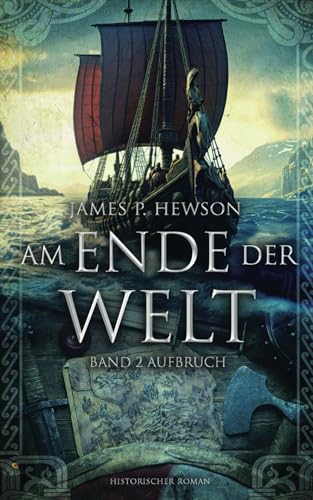Am Ende der Welt: Band 2 - Aufbruch und Zusammen