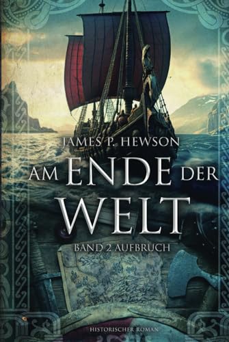 Am Ende der Welt: Band 2 - Aufbruch und Zusammen