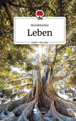 Leben. Life is a Story - story.one von story.one publishing