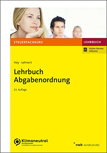 Lehrbuch Abgabenordnung: Mit Finanzgerichtsordnung. (Steuerfachkurs) von NWB Verlag