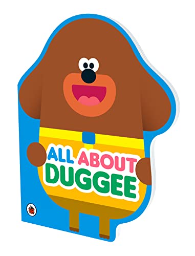 Hey Duggee: All About Duggee: A Duggee-Shaped Board Book von BBC