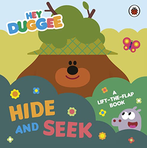 Hey Duggee: Hide and Seek: A Lift-the-Flap Book