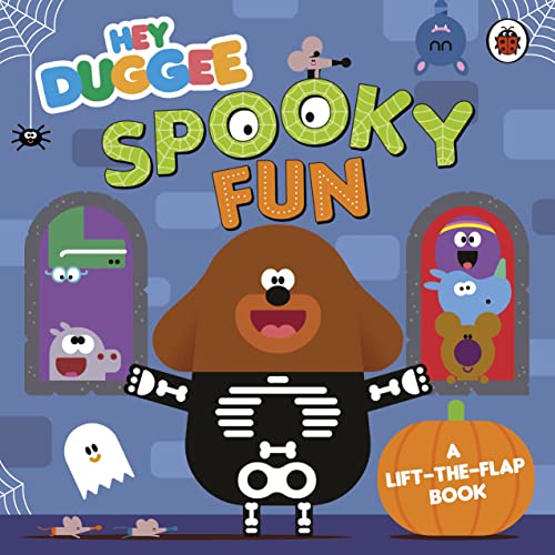 Hey Duggee: Spooky Fun: A Lift-the-Flap Book