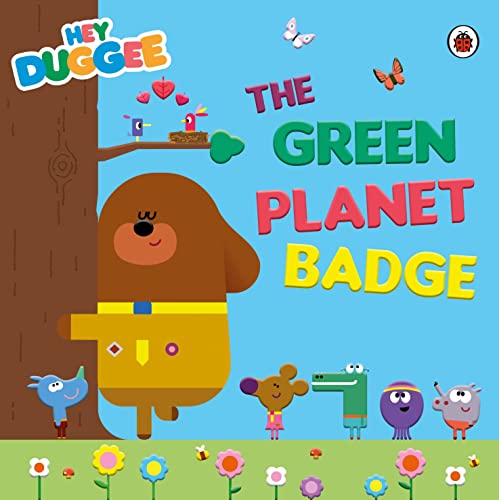 Hey Duggee: The Green Planet Badge Hey Duggee: The Green Planet Badge