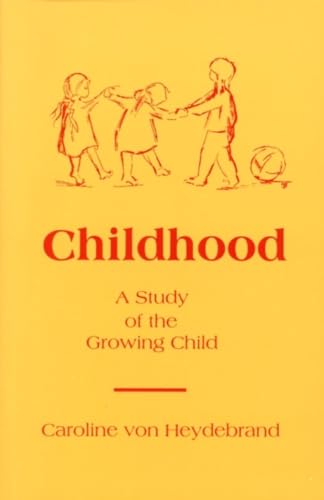 Childhood: A Study of the Growing Child