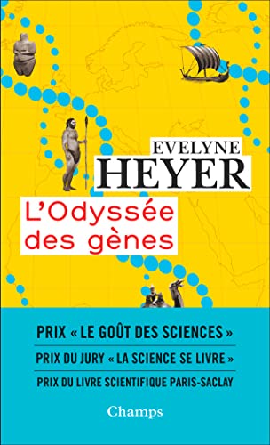 L'Odyssée des gènes: 7 MILLIONS D'ANNEES D'HISTOIRE DE L'HUMANITE REVELEES PAR L'ADN von FLAMMARION