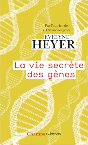La vie secrète des gènes von FLAMMARION