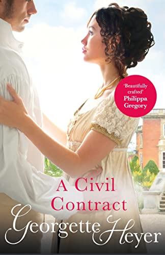 A Civil Contract: Gossip, scandal and an unforgettable Regency romance von Arrow